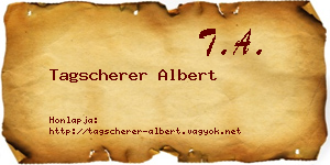 Tagscherer Albert névjegykártya